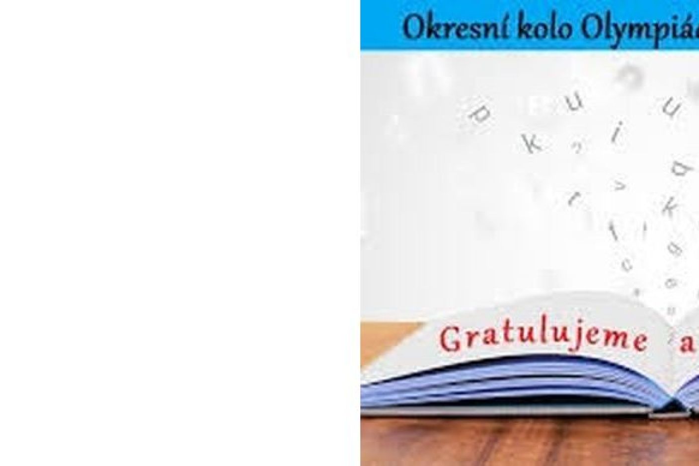  4. MÍSTO V OKRESNÍM KOLE OLYMPIÁDY V ČESKÉM JAZYCE!